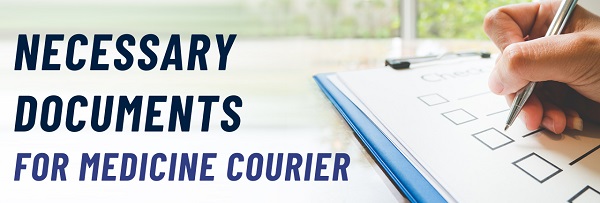 Documents required for Medicine Courier